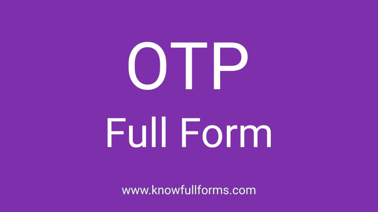 OTP Full form in hindi