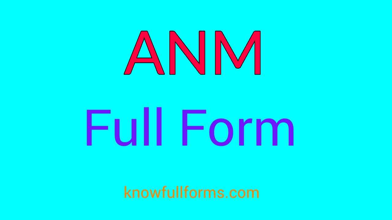 anm-full-form-in-hindi-anm-know-full-forms