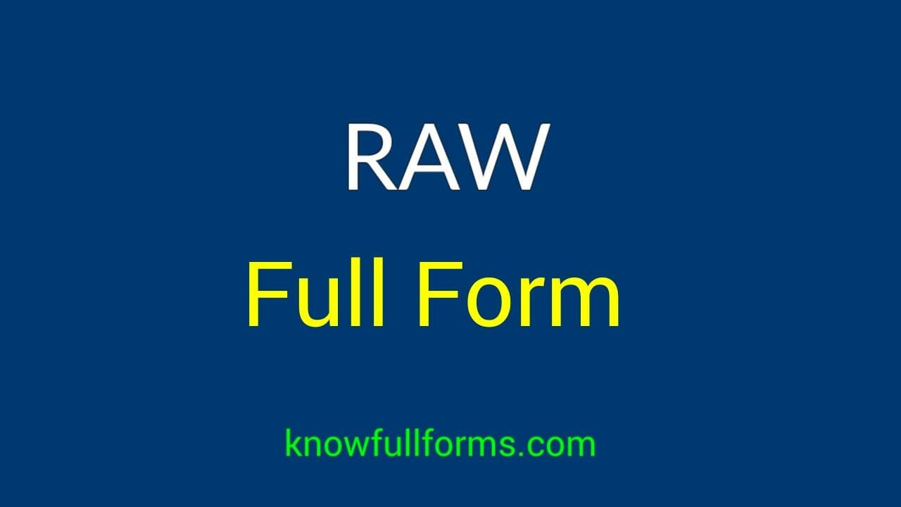 Raw Full Form